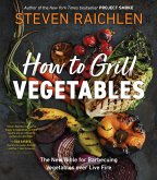 How to Grill Vegetables (eBook, ePUB)