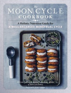The Moon Cycle Cookbook (eBook, ePUB) - Loftus, Devon; Radomski, Jenna