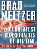 The 10 Greatest Conspiracies of All Time (eBook, ePUB)