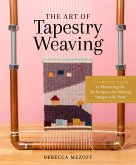 The Art of Tapestry Weaving (eBook, ePUB)