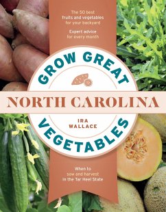 Grow Great Vegetables in North Carolina (eBook, ePUB) - Wallace, Ira