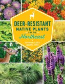 Deer-Resistant Native Plants for the Northeast (eBook, ePUB)