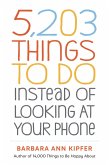 5,203 Things to Do Instead of Looking at Your Phone (eBook, ePUB)