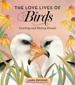 The Love Lives of Birds (eBook, ePUB) - Erickson, Laura