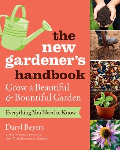 The New Gardener's Handbook (eBook, ePUB) - Beyers, Daryl