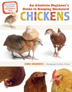 An Absolute Beginner's Guide to Keeping Backyard Chickens (eBook, ePUB) - Woginrich, Jenna