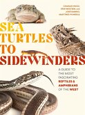 Sea Turtles to Sidewinders (eBook, ePUB)