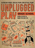 Unplugged Play: Grade School (eBook, ePUB)
