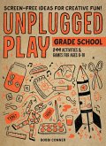 Unplugged Play: Grade School (eBook, ePUB) Unplugged Play: Grade School (eBook, ePUB)