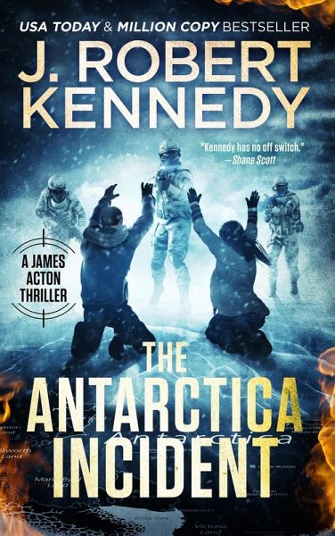 The Antarctica Incident (James Acton Thrillers, #35) (eBook, ePUB) The Antarctica Incident (James Acton Thrillers, #35) (eBook, ePUB)