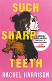 Such Sharp Teeth (eBook, ePUB)