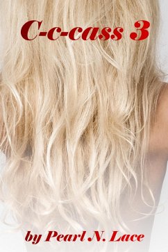 C-c-Cass 3 (Homewrecker and Cheating, #20) (eBook, ePUB) - Lace, Pearl N.