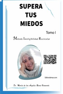 Supera Tus Miedos con el Método Inteligibilidad Recircular (Metodo Inteligibilidad, #1) (eBook, ePUB) - Viamonte, Maria de los Ángeles Rivas