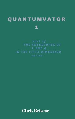 Cover Quantumvator 1 (The Adventures of P and Q Series, #1) (eBook, ePUB)