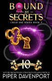 Bound by Secrets - Sweet Edition (Cauld Ane Sweet Series - Tenth Anniversary Editions, #3) (eBook, ePUB)