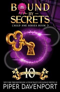 Bound by Secrets - Sweet Edition (Cauld Ane Sweet Series - Tenth Anniversary Editions, #3) (eBook, ePUB) - Davenport, Piper