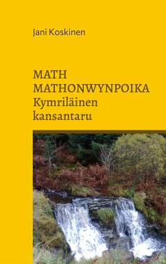 Math Mathonwynpoika - kymriläinen kansantaru (eBook, ePUB) - Koskinen, Jani