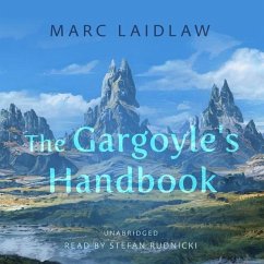 The Gargoyle's Handbook - Laidlaw, Marc