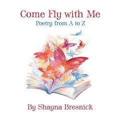Come Fly with Me - Bresnick, Shayna