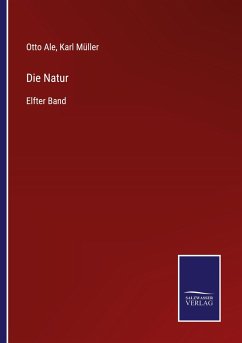 Die Natur - Ale, Otto; Müller, Karl