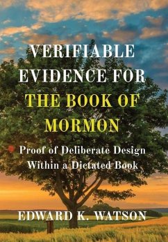 Verifiable Evidence for the Book of Mormon - Watson, Edward Kenneth