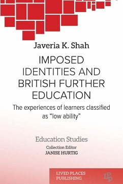 Imposed identities and British further education - Shah, Javeria K.