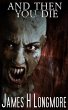 And Then You Die - Bild 1