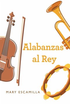Alabanzas Al Rey - Escamilla, Mary