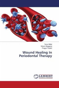 Wound Healing In Periodontal Therapy - Mittal, Tarun;Blaggana, Vikram;Tripathi, Pragya