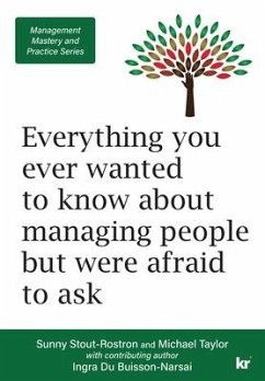 Management Mastery and Practice Series: Everything you ever wanted to know about managing people but were afraid to ask - Stout-Rostron, Sunny; Taylor, Michael