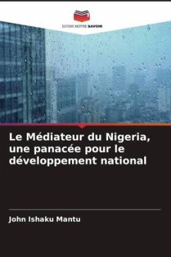 Le Médiateur du Nigeria, une panacée pour le développement national - Mantu, John Ishaku