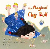 The Magical Clay Doll: A Legend Retold in English and Chinese
