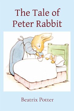 The Tale of Peter Rabbit - Potter, Beatrix