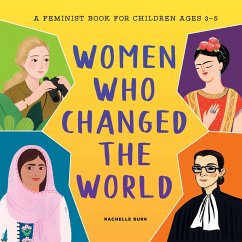 Women Who Changed the World - Burk, Rachelle