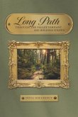Long Path: Through the Valley Verdant and Boulder Strewn Volume 1