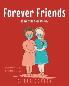 Forever Friends: Do We Still Wear Masks? - Cokley, Chris