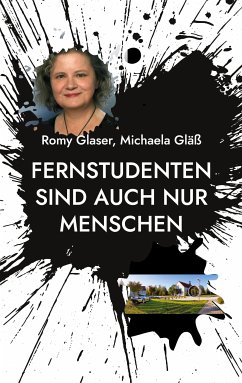 Fernstudenten sind auch nur Menschen (eBook, ePUB) - Glaser, Romy; Gläß, Michaela