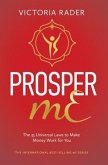 Prosper mE: The 35 Universal Laws to Make Money Work for You