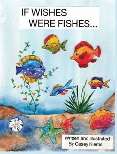 If Wishes Were Fishes... - Klems, Casey