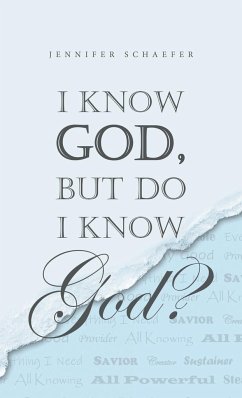 I Know God, but Do I Know God?