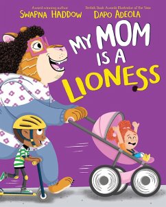 My Mom Is a Lioness - Haddow, Swapna