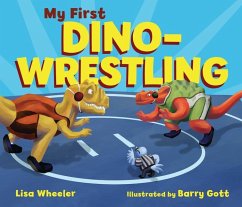 My First Dino-Wrestling - Wheeler, Lisa