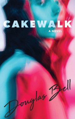 CAKEWALK - Bell, Douglas