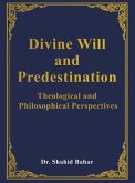 Divine Will and Predestination: Theological and Philosophical Perspectives
