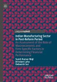 Indian Manufacturing Sector in Post-Reform Period (eBook, PDF)