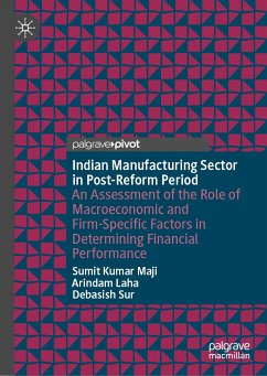 Indian Manufacturing Sector in Post-Reform Period (eBook, PDF) - Maji, Sumit Kumar; Laha, Arindam; Sur, Debasish