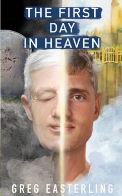 The First Day in Heaven - Easterling, Greg