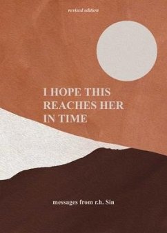 I Hope This Reaches Her in Time Revised Edition - Sin, r.h.