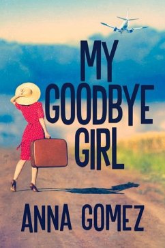 My Goodbye Girl - Gomez, Anna