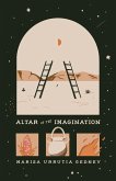 Altar of the Imagination